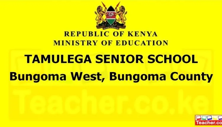 Tamulega Senior School - Bungoma