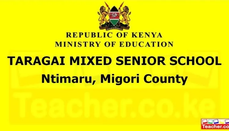 Taragai Mixed Senior School - Migori