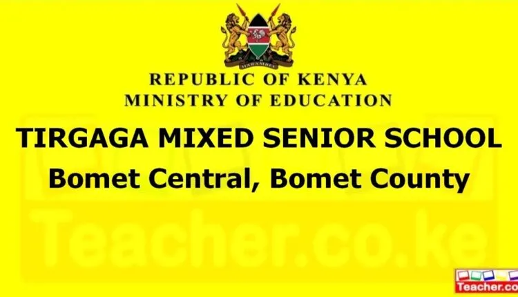 Tirgaga Mixed Senior School - Bomet