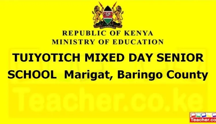 Tuiyotich Mixed Day Senior School - Baringo