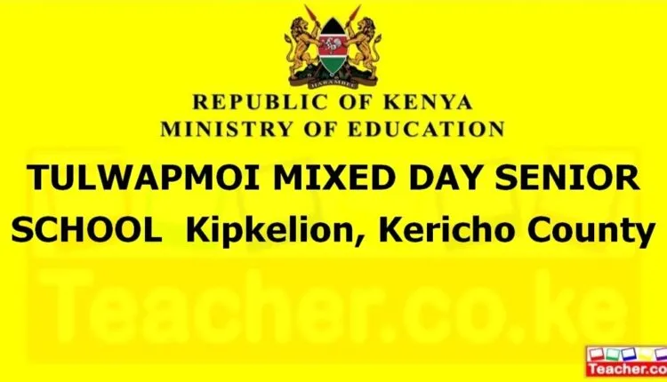 Tulwapmoi Mixed Day Senior School - Kericho