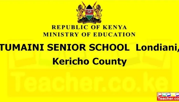 Tumaini Senior School - Kericho