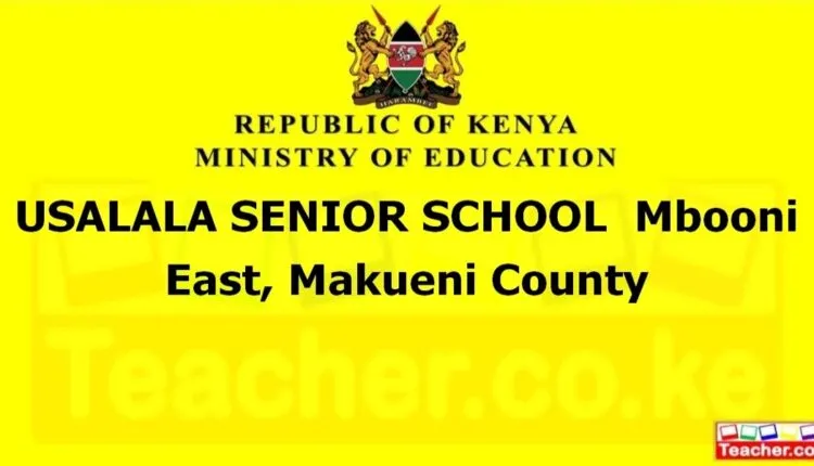 Usalala Senior School - Makueni