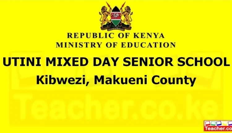Utini Mixed Day Senior School - Makueni