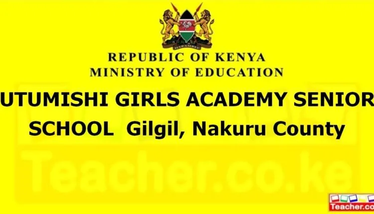 Utumishi Girls Academy Senior School - Nakuru