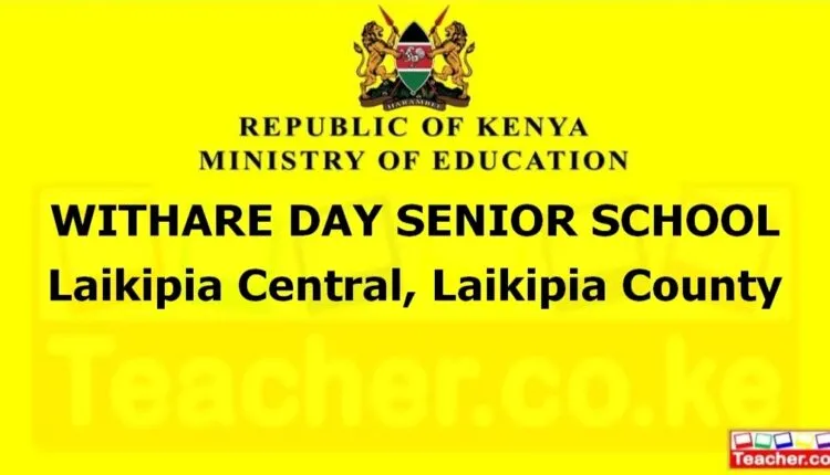 Withare Day Senior School - Laikipia
