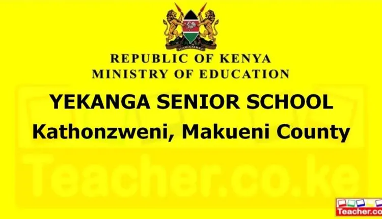 Yekanga Senior School - Makueni