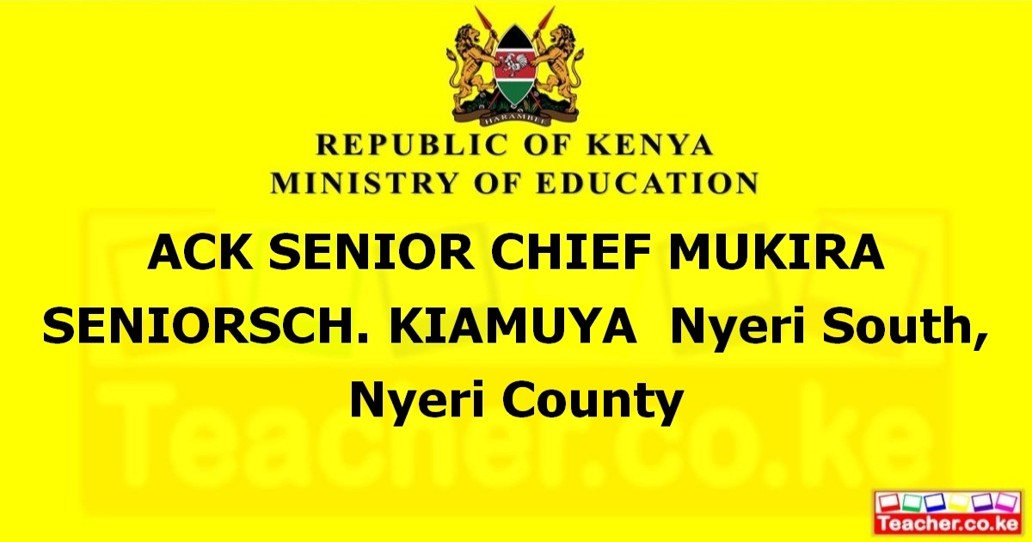 Ack Senior Chief Mukira Seniorsch. Kiamuya campus photo