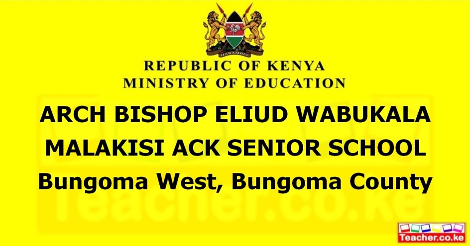 Arch Bishop Eliud Wabukala Malakisi Ack Senior School campus photo
