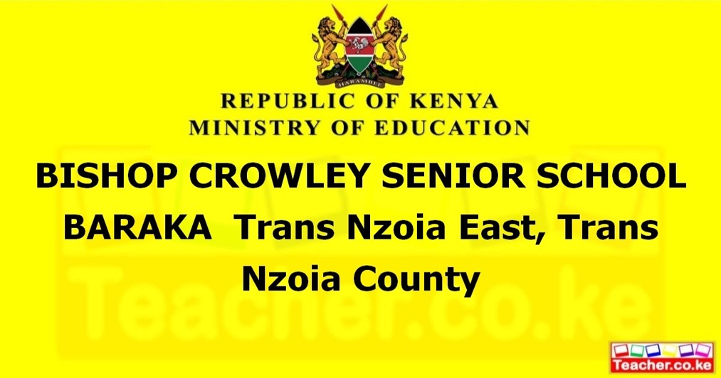 Bishop Crowley Senior School Baraka campus photo