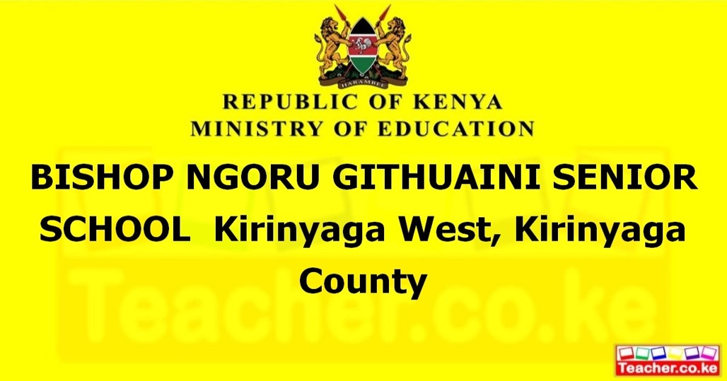 Bishop Ngoru Githuaini Senior School campus photo