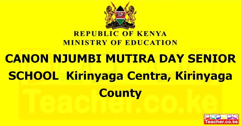 Canon Njumbi Mutira Day Senior School campus photo