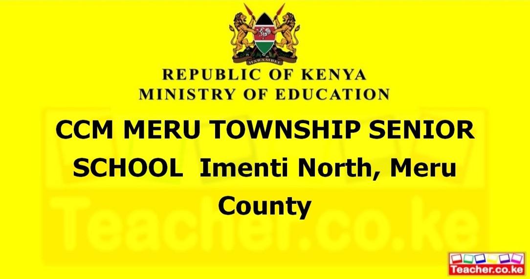 Ccm Meru Township Senior School campus photo
