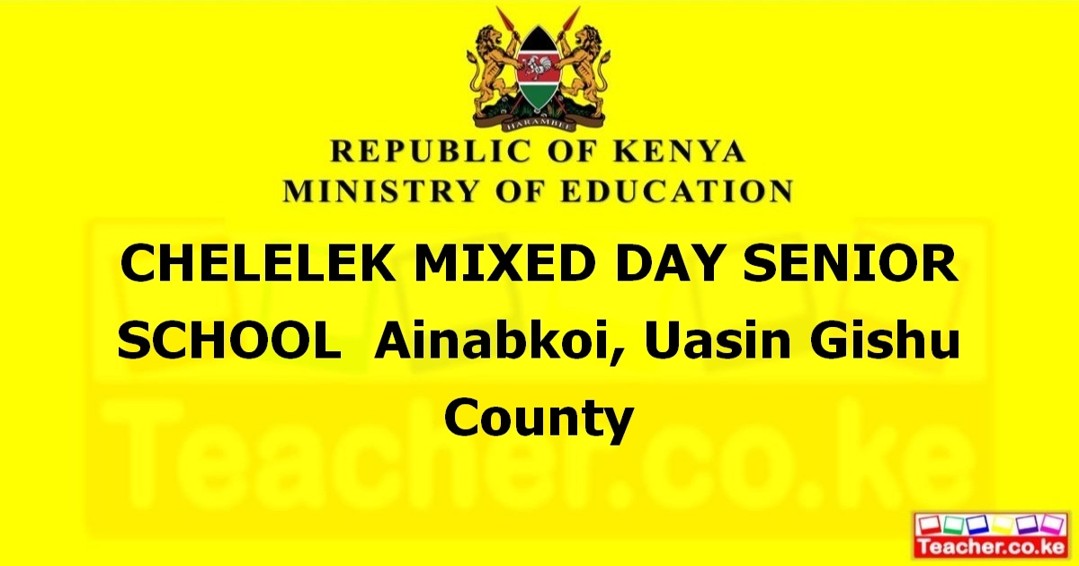 Chelelek Mixed Day Senior School campus photo