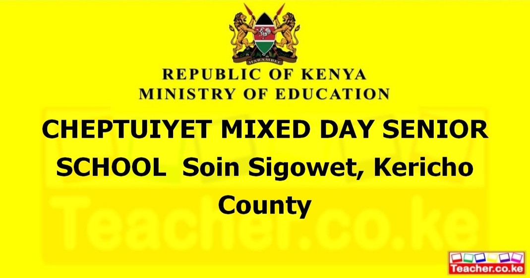 Cheptuiyet Mixed Day Senior School campus photo