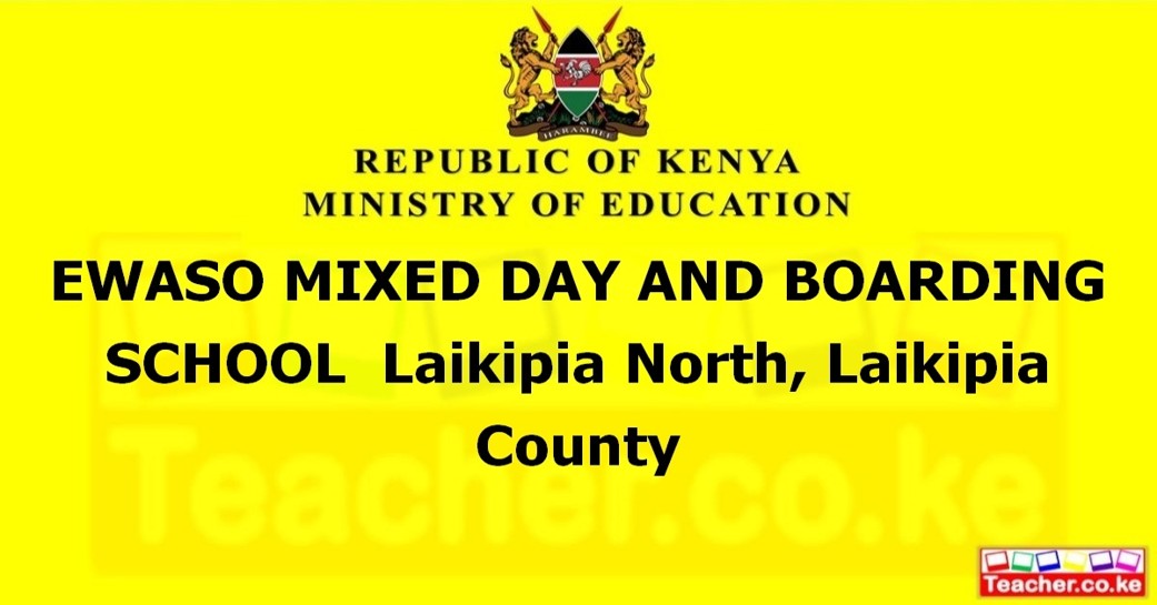 Ewaso Mixed Day And Boarding School campus photo