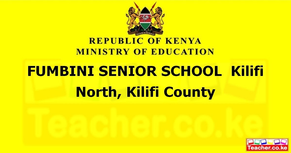 FUMBINI SENIOR SCHOOL Kilifi North, Kilifi County