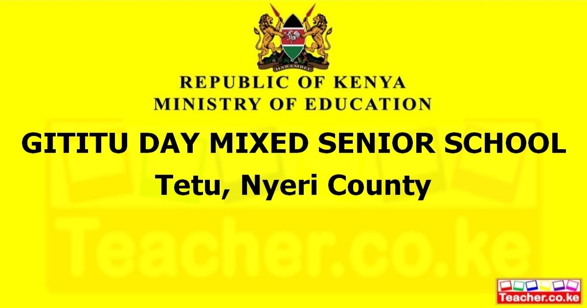 Gititu Day Mixed Senior School campus photo