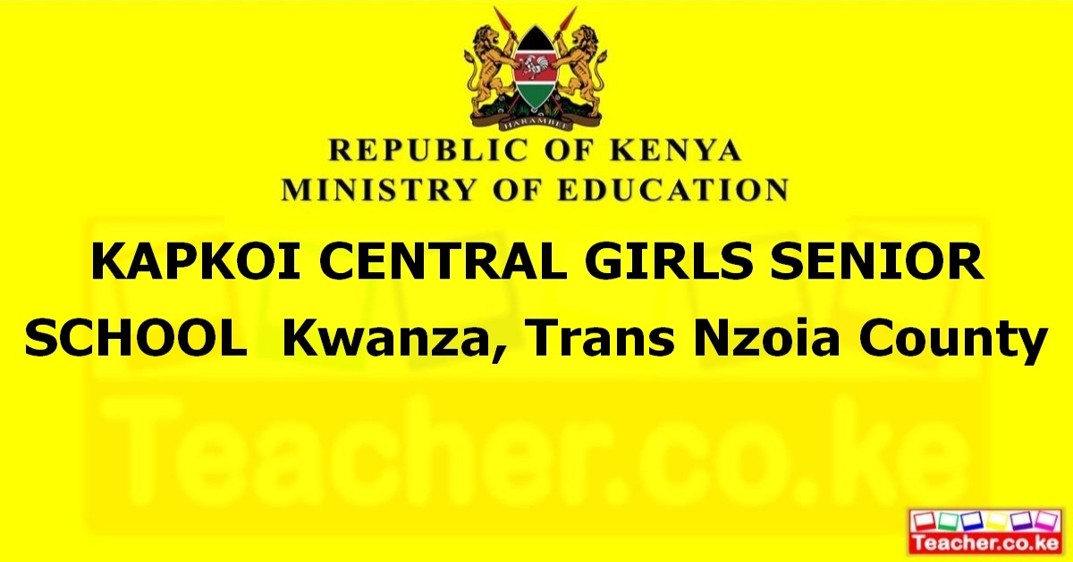 Kapkoi Central Girls Senior School campus photo