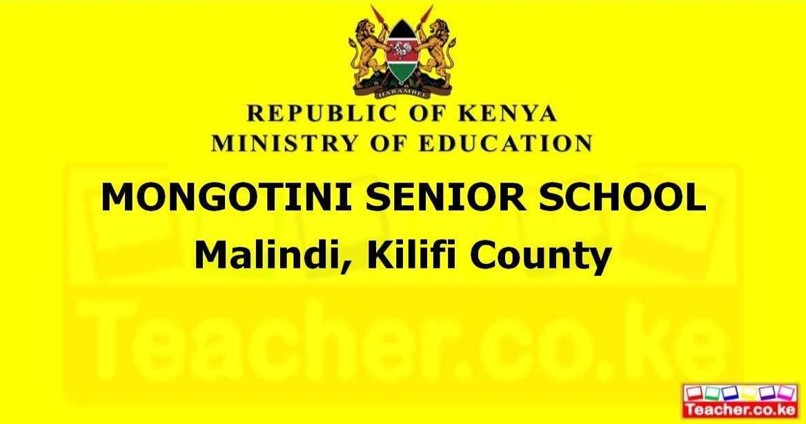 MONGOTINI SENIOR SCHOOL Malindi, Kilifi County