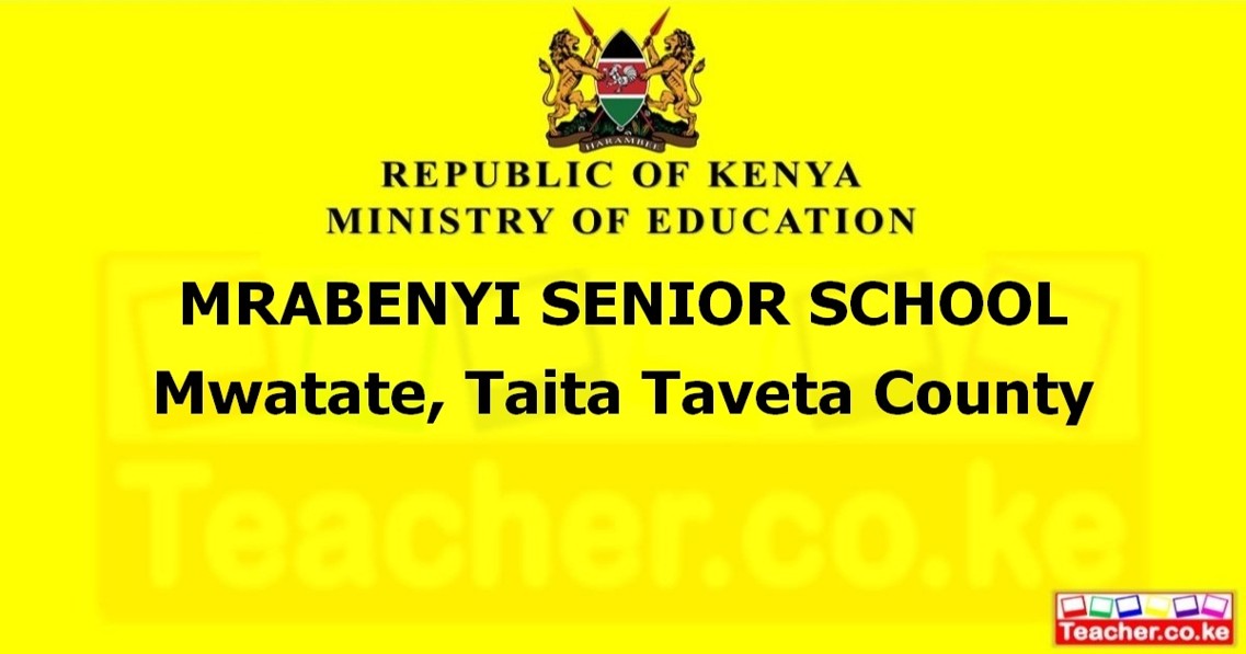 MRABENYI SENIOR SCHOOL  Mwatate, Taita Taveta County
