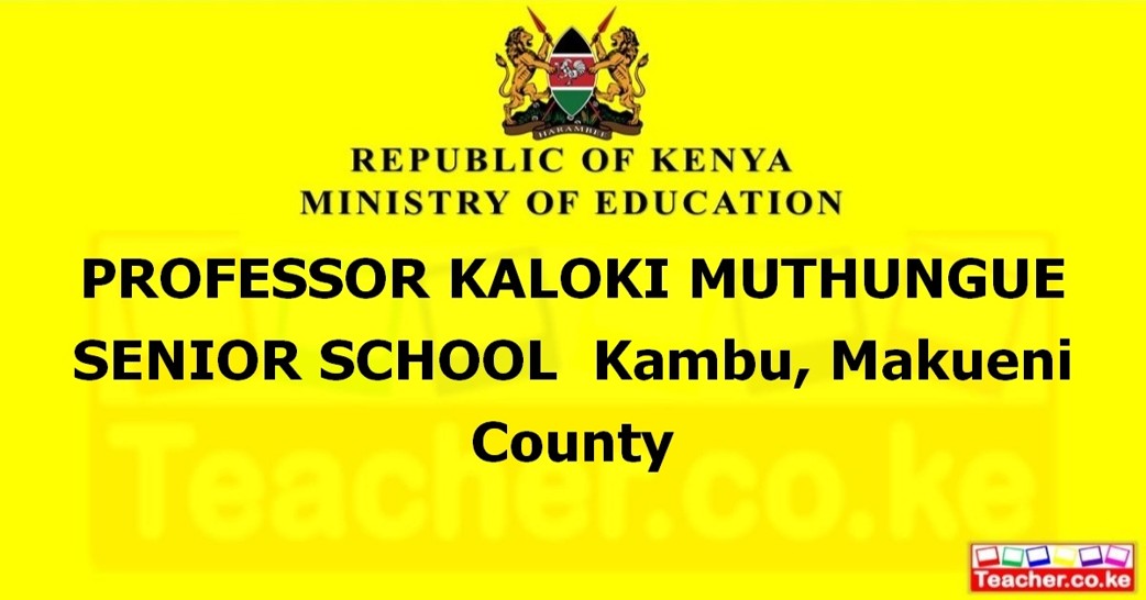 Professor Kaloki Muthungue Senior School campus photo