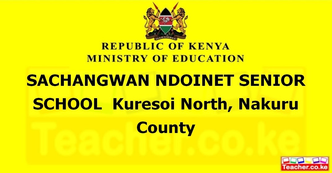 Sachangwan Ndoinet Senior School campus photo