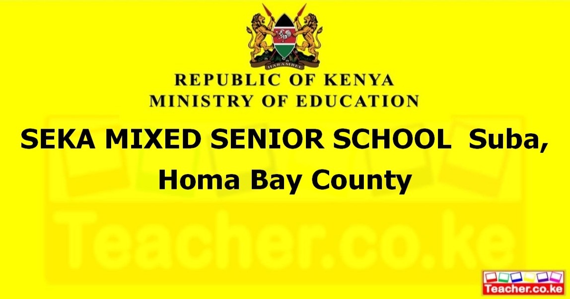 Seka Mixed Senior School Homa Bay Teacher co ke
