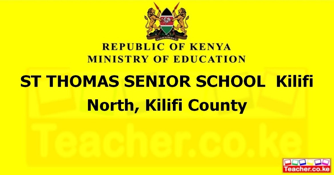 ST THOMAS SENIOR SCHOOL  Kilifi North, Kilifi County