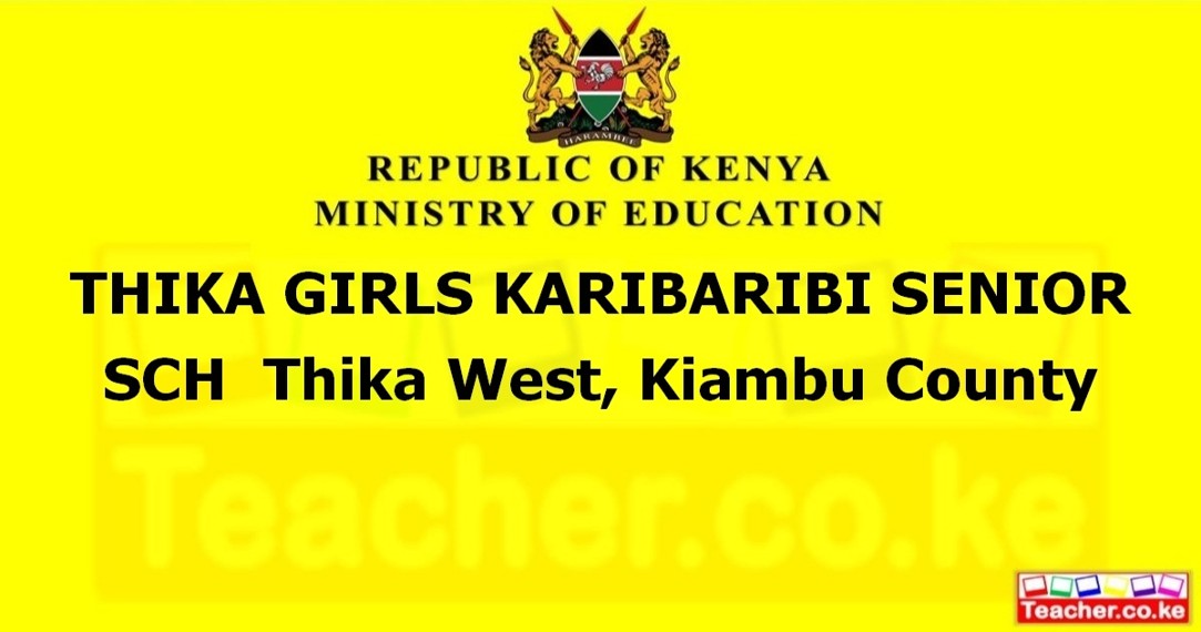 Thika Girls Karibaribi Senior Sch campus photo